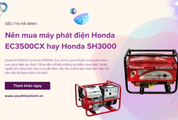 Hình ảnh Nên mua máy phát điện honda ec3500cx hay honda sh3000