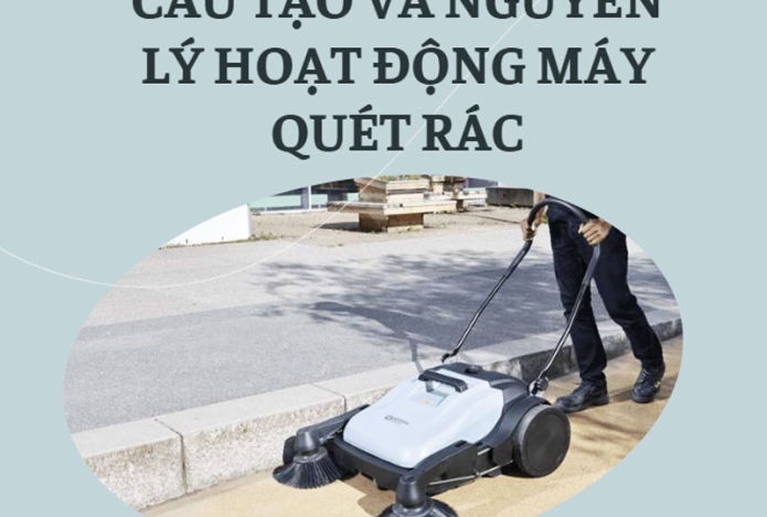Cấu tạo và nguyên lý hoạt động máy quét rác