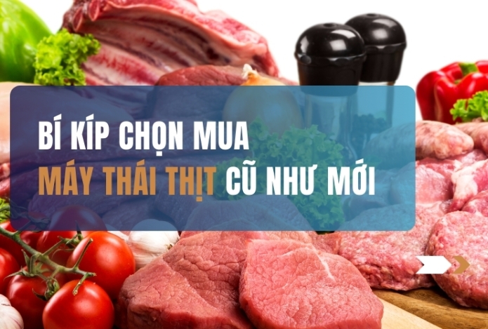 Hình ảnh Bí Kíp Chọn Mua Máy Thái Thịt Cũ Như Mới