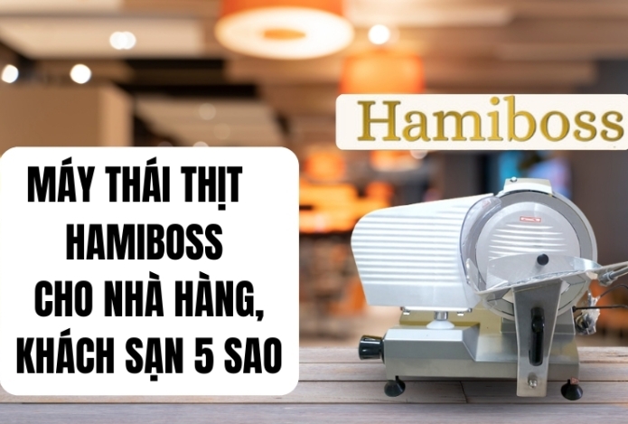 Hình ảnh Máy Thái Thịt Hamiboss Cho Nhà Hàng, Khách Sạn 5 Sao