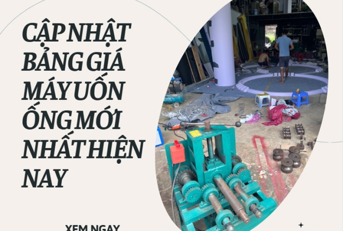 Hình ảnh Cập nhật bảng giá máy uốn ống mới nhất hiện nay
