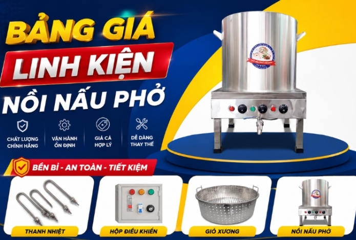 Bảng giá linh kiện nồi nấu phở