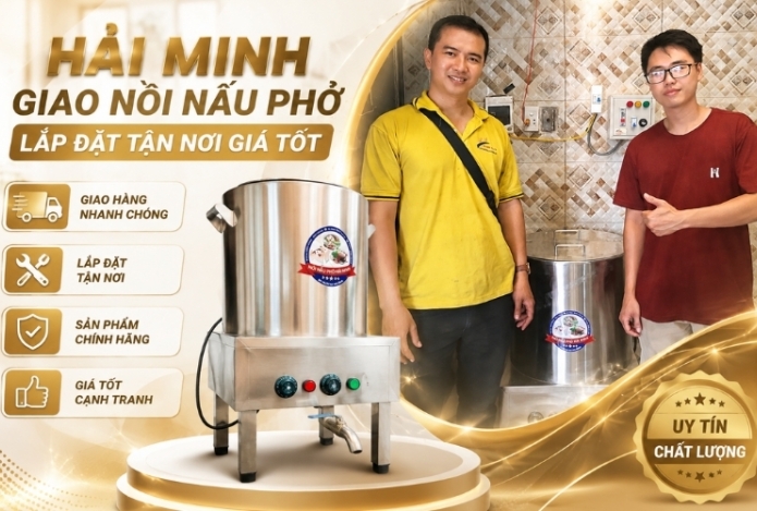 Hình ảnh Hải Minh Giao Nồi Nấu Phở Lắp Đặt Tận Nơi Giá Tốt