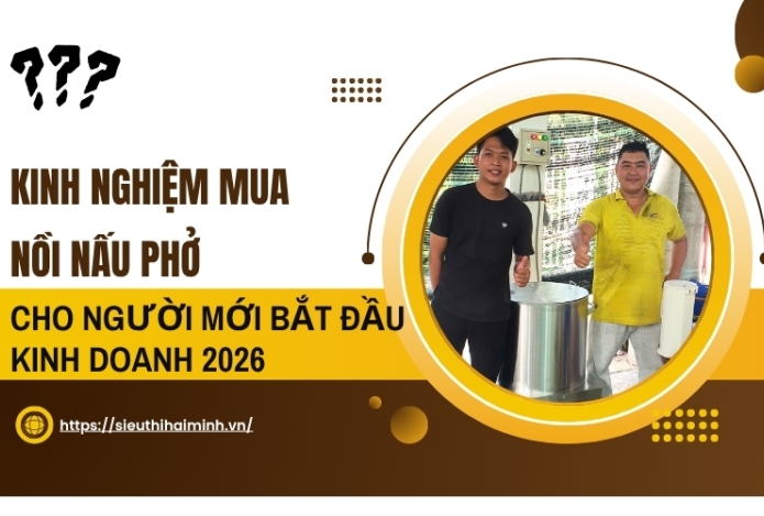 Hình ảnh Kinh Nghiệm Mua Nồi Nấu Phở Cho Người Mới Bắt Đầu Kinh Doanh 2026