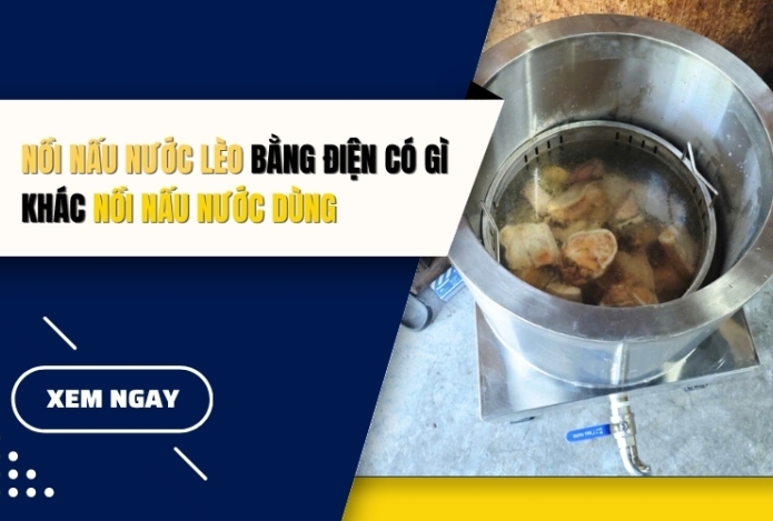 Nồi Nấu Nước Lèo Bằng Điện Có Gì Khác Nồi Nấu Nước Dùng?