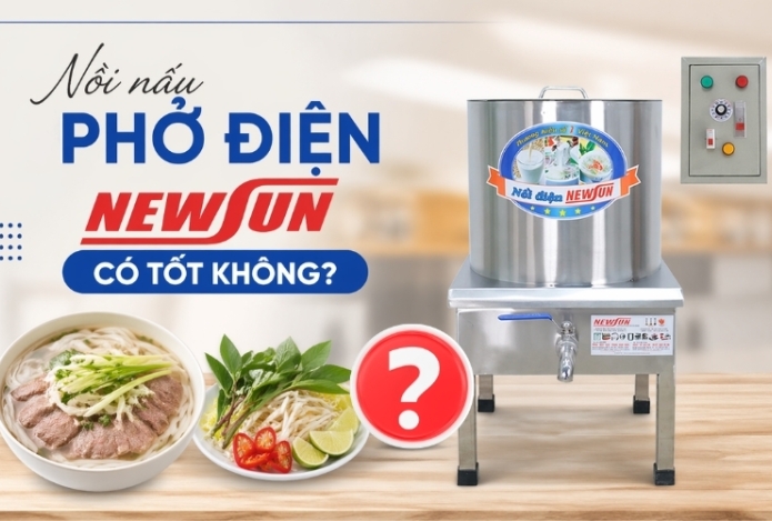 Nồi nấu phở điện Newsun có tốt không?