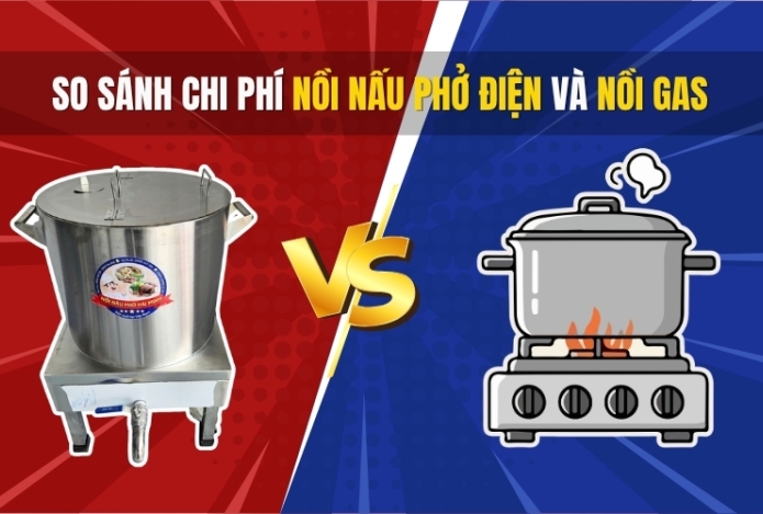 So sánh chi phí nồi nấu phở điện và nồi gas