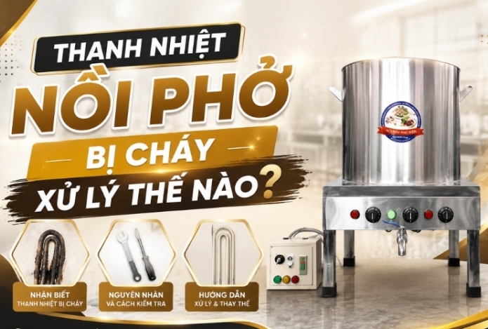 Thanh nhiệt nồi phở bị cháy xử lý thế nào?