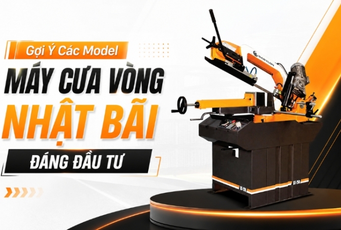 Gợi Ý Các Model Máy Cưa Vòng Nhật Bãi Đáng Đầu Tư
