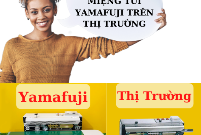 Thực Hư Về Dòng Máy Hàn Miệng Túi Yamafuji Trên Thị Trường
