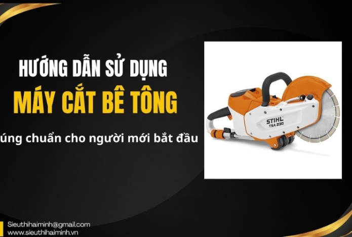 Cách sử dụng máy cắt bê tông đúng chuẩn cho người mới bắt đầu