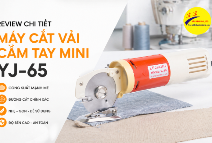Review Chi Tiết Máy Cắt Vải Cầm Tay Mini YJ-65