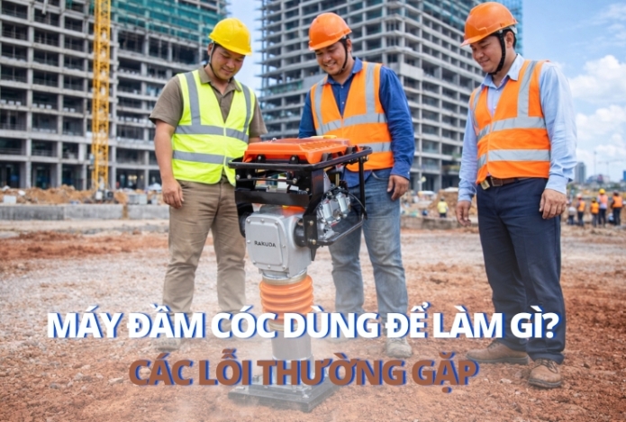 Hình ảnh Máy đầm cóc dùng để làm gì và các lỗi thường gặp