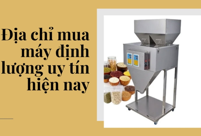 Địa chỉ mua máy định lượng uy tín hiện nay