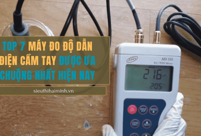 Hình ảnh Top 7 Máy Đo Độ Dẫn Điện Cầm Tay Được Ưa Chuộng Nhất Hiện Nay