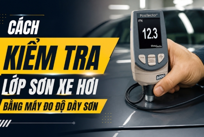 Cách kiểm tra lớp sơn xe hơi bằng máy đo độ dày sơn