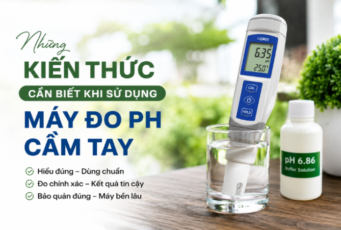 Những Kiến Thức Cần Biết Khi Sử Dụng Máy Đo Ph Cầm Tay