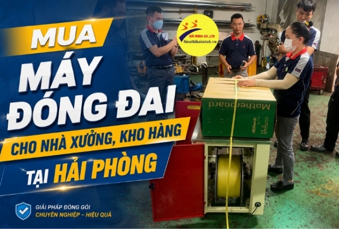 Mua máy đóng đai cho nhà xưởng, kho hàng tại Hải Phòng