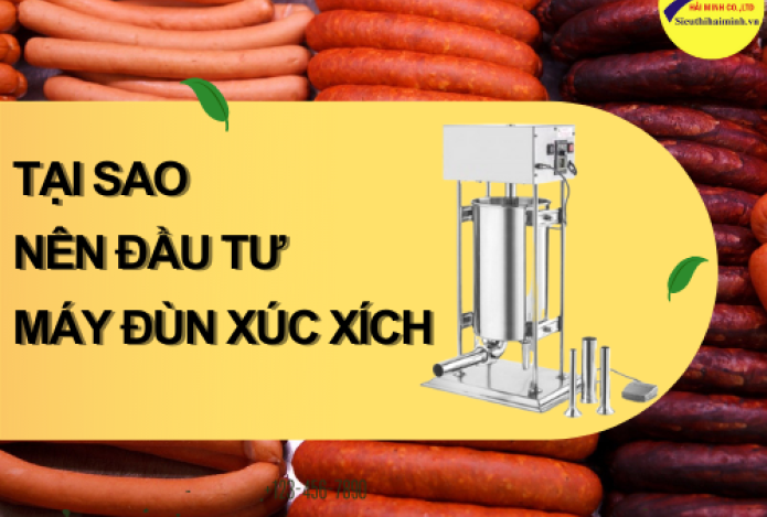 Hình ảnh Tại Sao Nên Đầu Tư Máy Đùn Xúc Xích