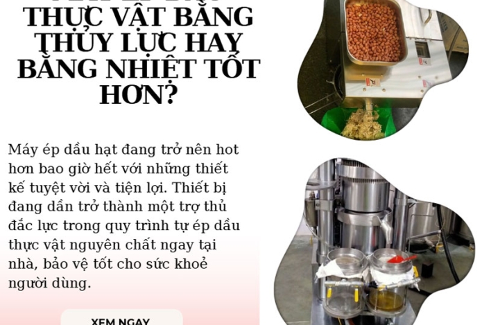 Hình ảnh Máy ép dầu thực vật bằng thủy lực hay bằng nhiệt tốt hơn?