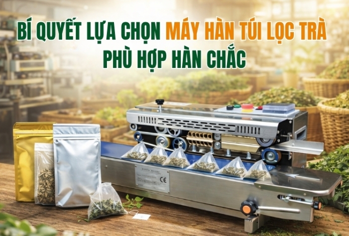 Bí quyết lựa chọn máy hàn túi lọc trà phù hợp hàn chắc