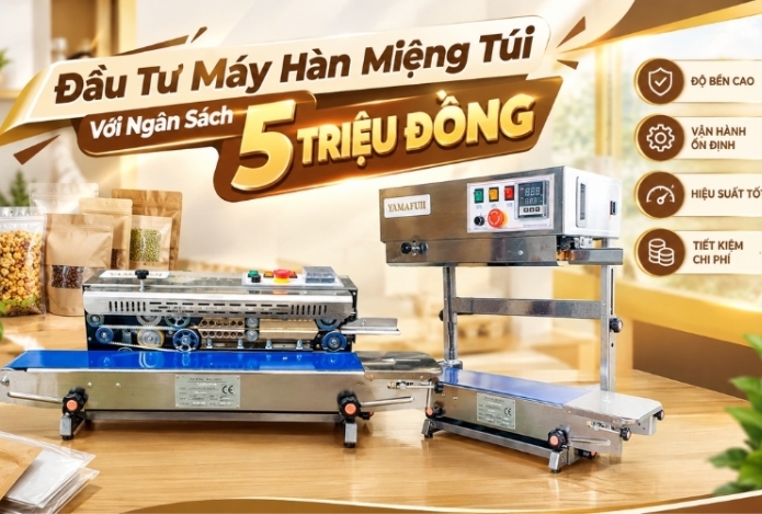 Đầu Tư Máy Hàn Miệng Túi Với Ngân Sách 5 Triệu Đồng