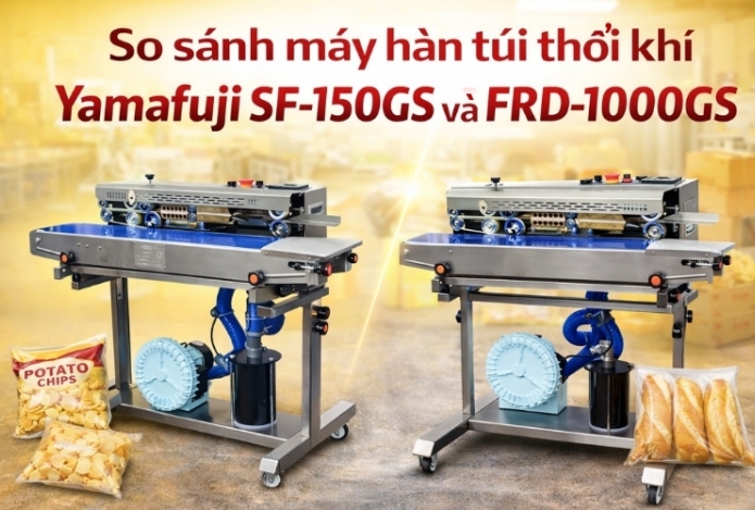 So sánh máy hàn túi thổi khí Yamafuji SF-150GS và FRD-1000GS