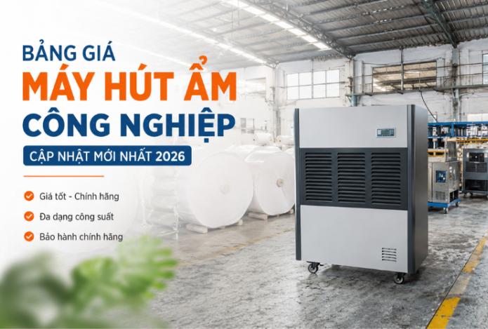 Hình ảnh Bảng giá máy hút ẩm công nghiệp cập nhật mới nhất 2026