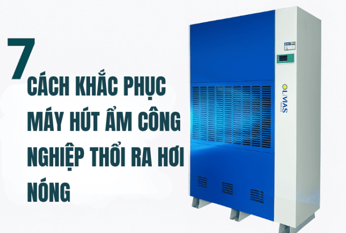 Hình ảnh 7 Cách Khắc Phục Máy Hút Ẩm Công Nghiệp Thổi Ra Hơi Nóng