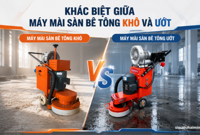 Khác biệt giữa máy mài sàn bê tông khô và ướt - Nên chọn loại nào