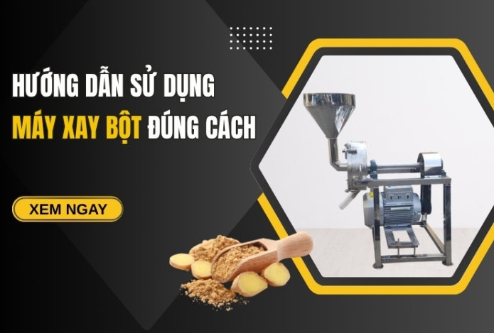 Hình ảnh Hướng Dẫn Sử Dụng Máy Xay Bột Đúng Cách