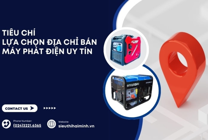Hình ảnh Tiêu Chí Lựa Chọn Địa Chỉ Bán Máy Phát Điện Uy Tín