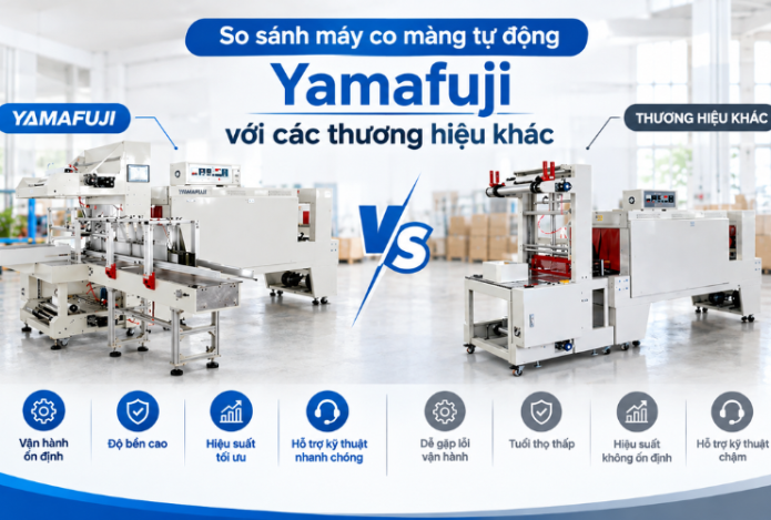 So sánh máy co màng tự động Yamafuji với các thương hiệu khác