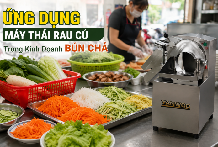 Ứng dụng máy thái rau củ trong kinh doanh bún chả hiện nay
