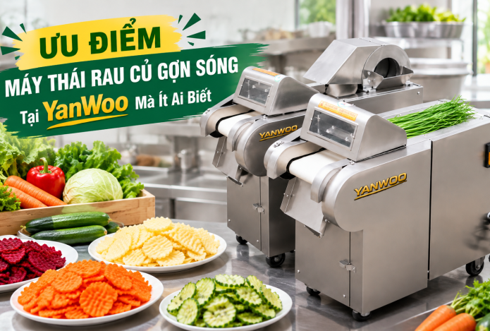 Ưu điểm máy thái rau củ gợn sóng Yanwoo mà ít ai biết