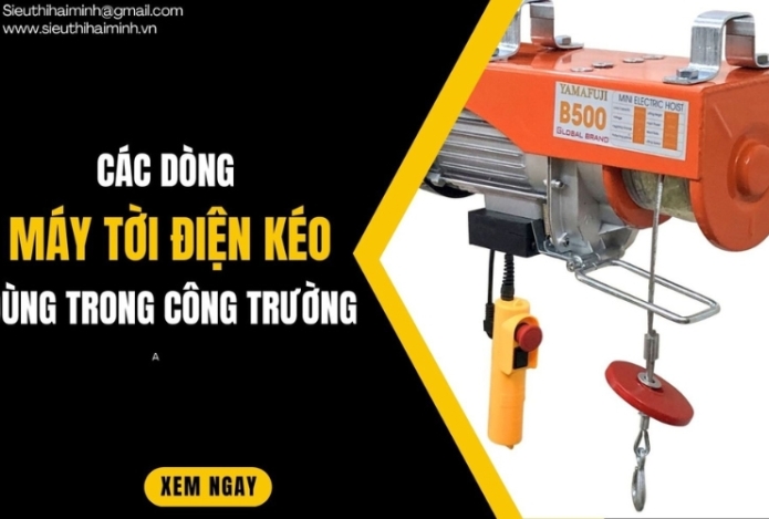 Các dòng máy tời điện kéo dùng trong công trường