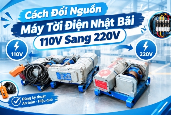 Cách Đổi Nguồn Máy Tời Điện Nhật Bãi 110V Sang 220V