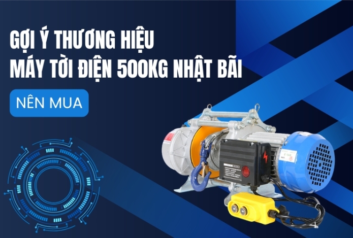 Gợi ý thương hiệu máy tời điện 500kg Nhật Bãi nên mua