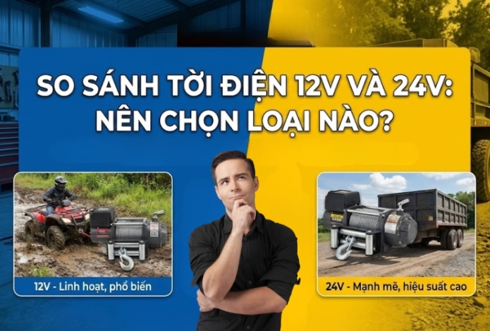 So sánh tời điện 12V và 24V: Nên chọn loại nào
