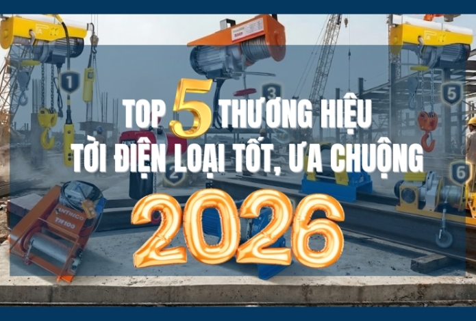 Top 5 thương hiệu tời điện loại tốt, ưa chuộng 2026