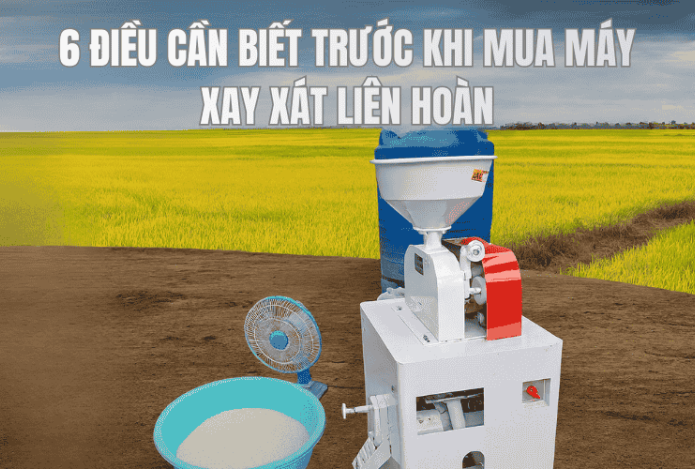 Hình ảnh 6 Điều Cần Biết Trước Khi Mua Máy Xay Xát Liên Hoàn