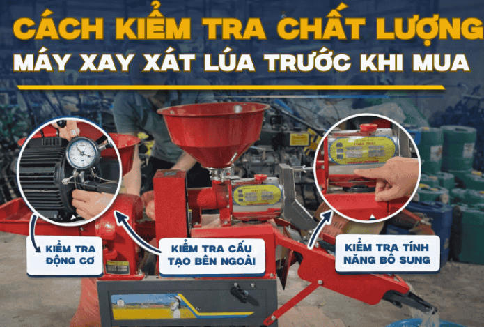 Cách Kiểm Tra Chất Lượng Máy Xay Xát Lúa Trước Khi Mua