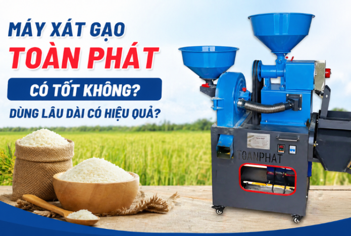 Hình ảnh Máy Xát Gạo Toàn Phát Có Tốt Không? Dùng Lâu Dài Có Hiệu Quả?