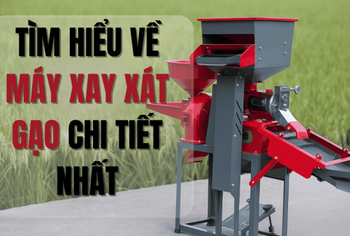 Hình ảnh Tìm Hiểu Về Máy Xay Xát Gạo Chi Tiết Nhất
