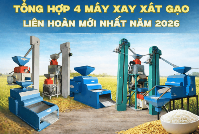 Hình ảnh Tổng Hợp 4 Máy Xay Xát Gạo Liên Hoàn Mới Nhất Năm 2026