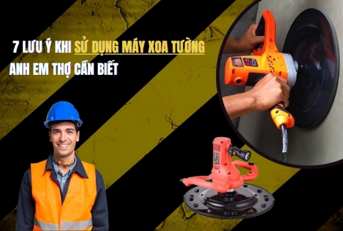 Hình ảnh 7 Lưu Ý Khi Sử Dụng Máy Xoa Tường Anh Em Thợ Cần Biết
