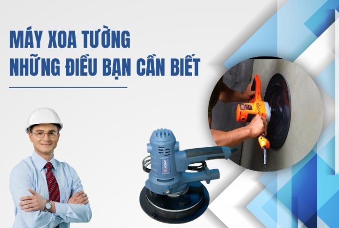 Hình ảnh Máy xoa tường và những điều bạn cần biết