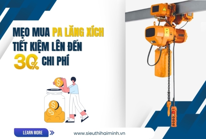 Mẹo mua pa lăng xích tiết kiệm lên đến 30% chi phí