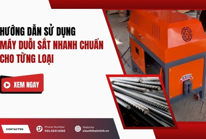 Hình ảnh Hướng Dẫn Sử Dụng Máy Duỗi Sắt Nhanh Chuẩn Cho Từng Loại