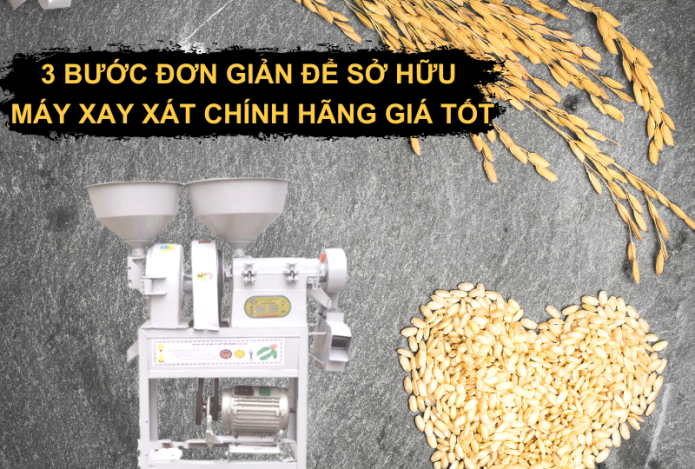 Hình ảnh 3 Bước Đơn Giản Để Sở Hữu Máy Xay Xát Chính Hãng Giá Tốt